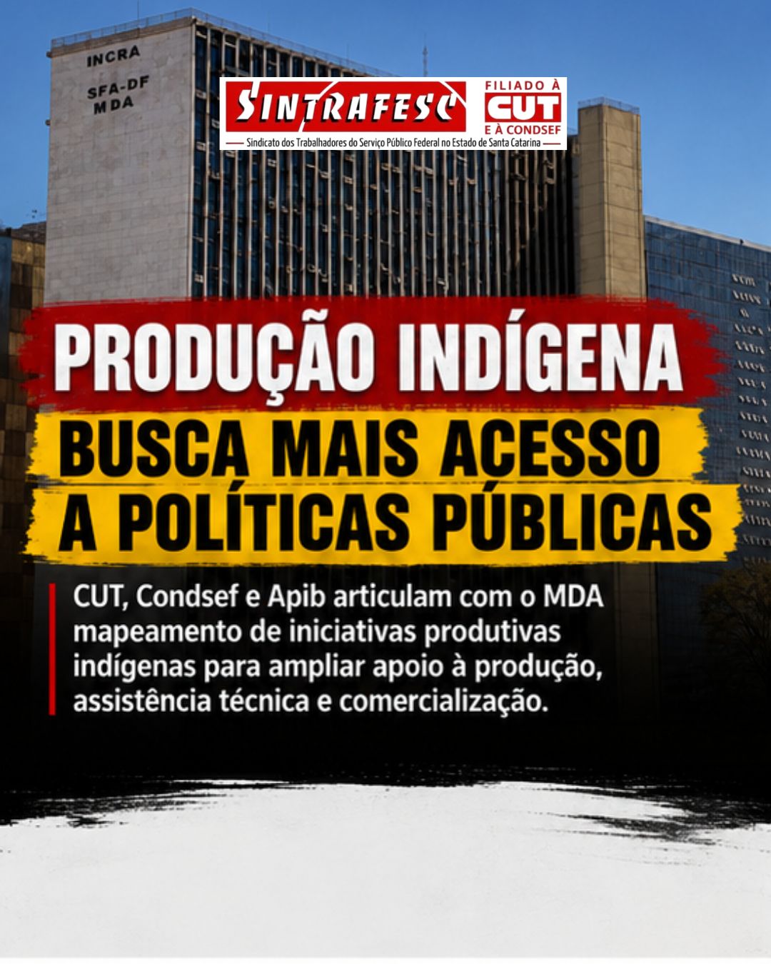 CUT, Condsef e Apib debatem com MDA ações para fortalecer iniciativas produtivas indígenas