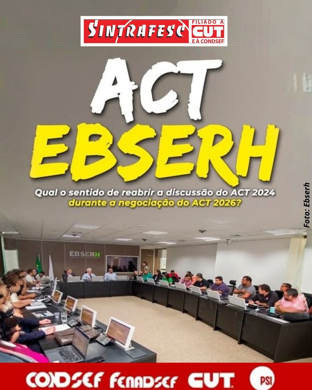 Qual o sentido de reabrir a discussão do ACT 2024 durante a negociação do ACT 2026?