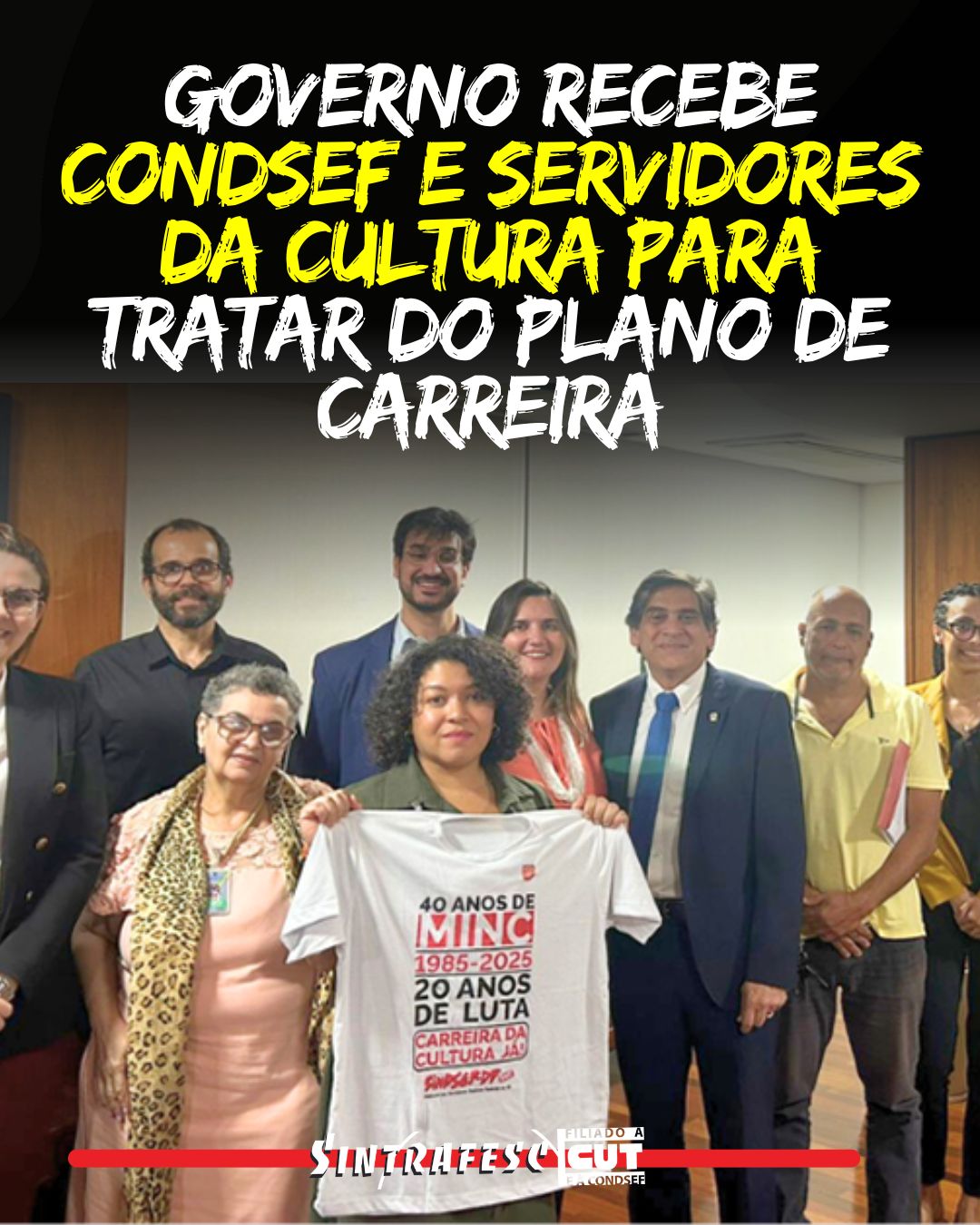 Governo recebe Condsef e servidores da Cultura para tratar do plano de carreira