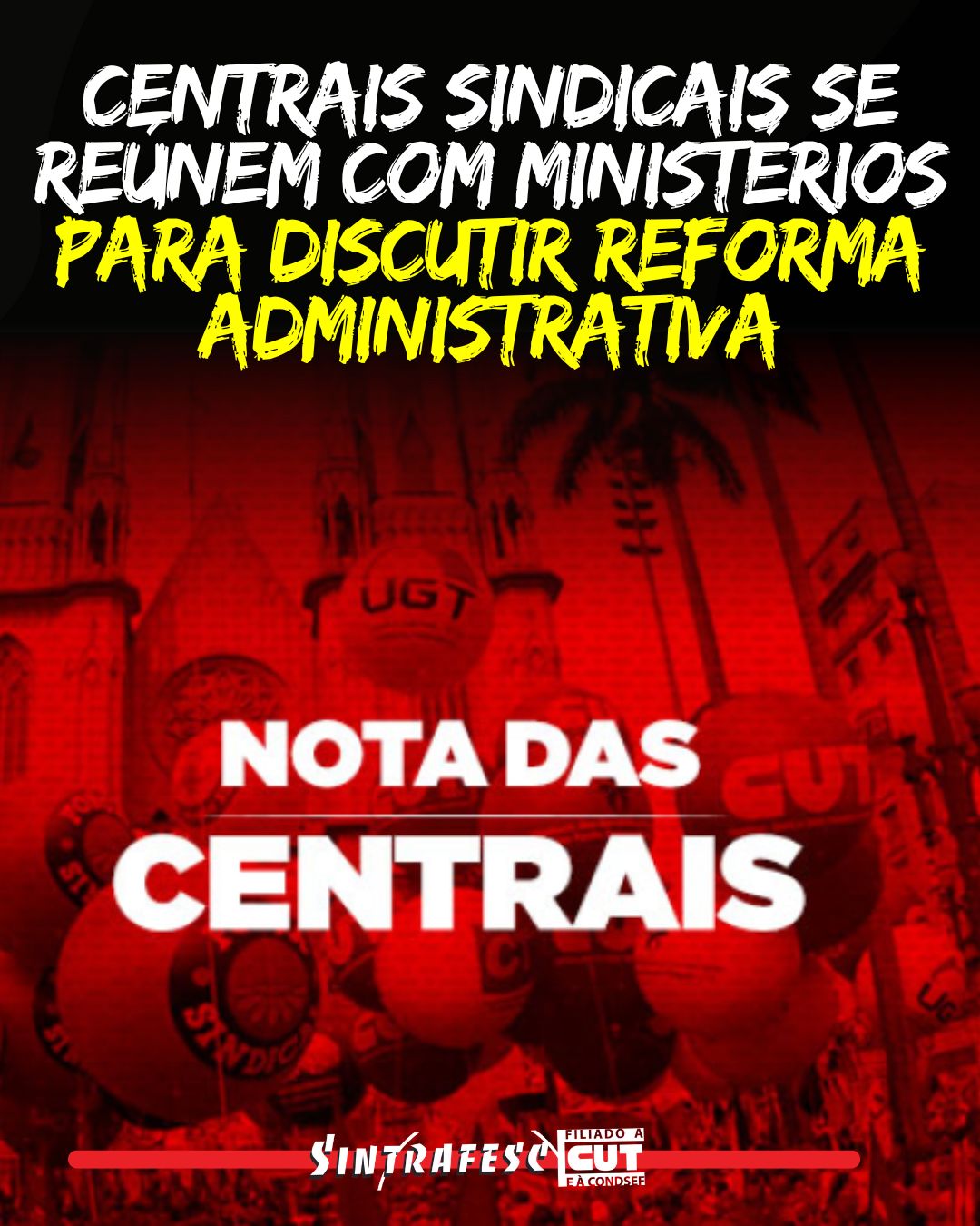 Centrais sindicais se reúnem com ministérios para discutir Reforma Administrativa 