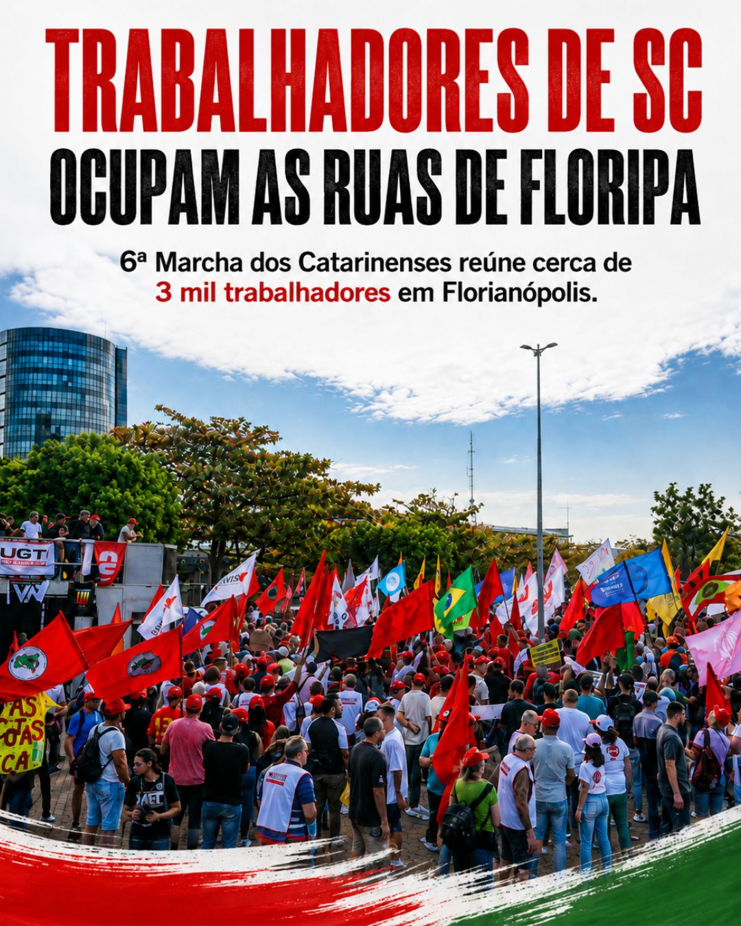 Trabalhadores de SC ocupam as ruas de Floripa