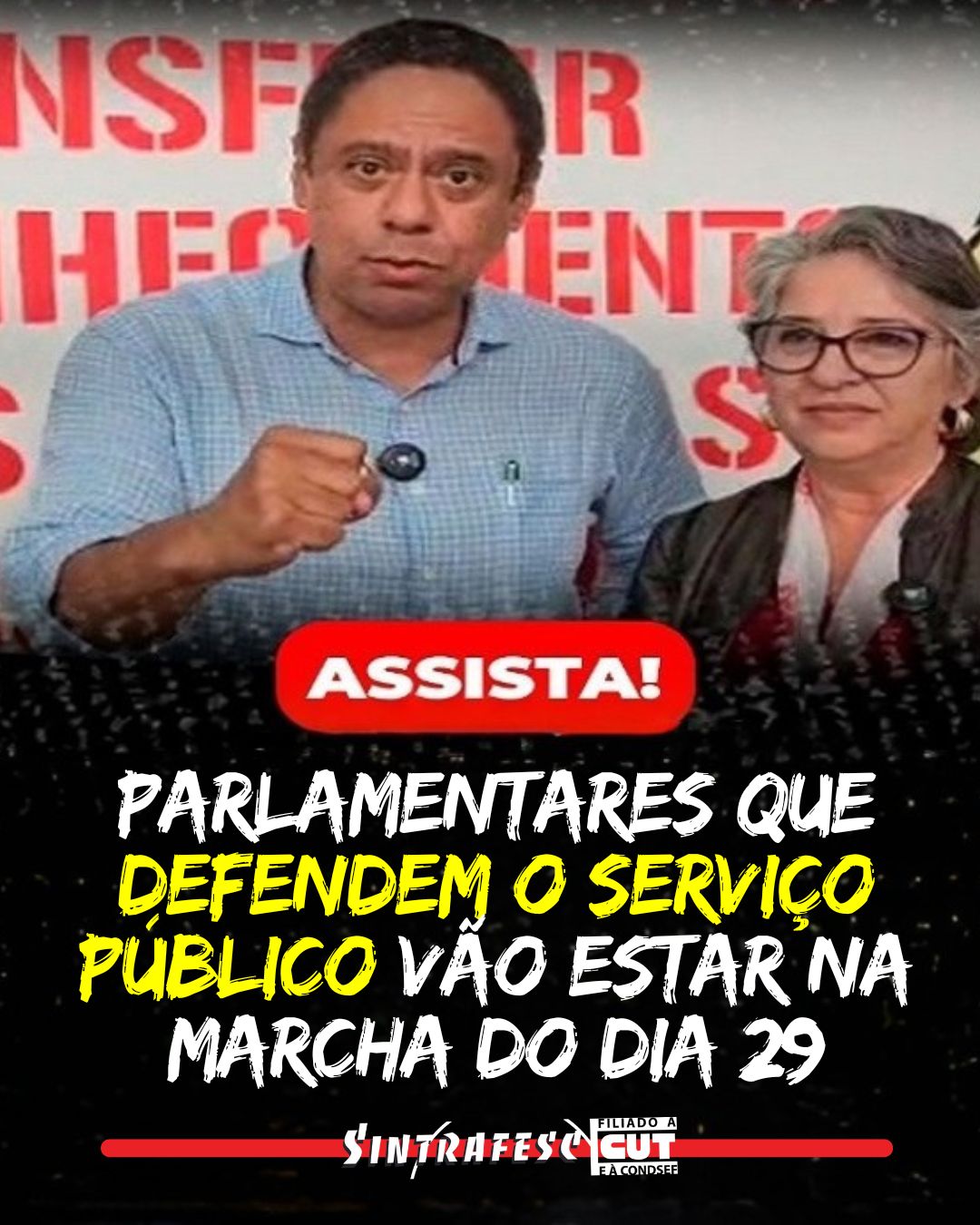 Parlamentares que defendem o serviço público vão estar na marcha do dia 29