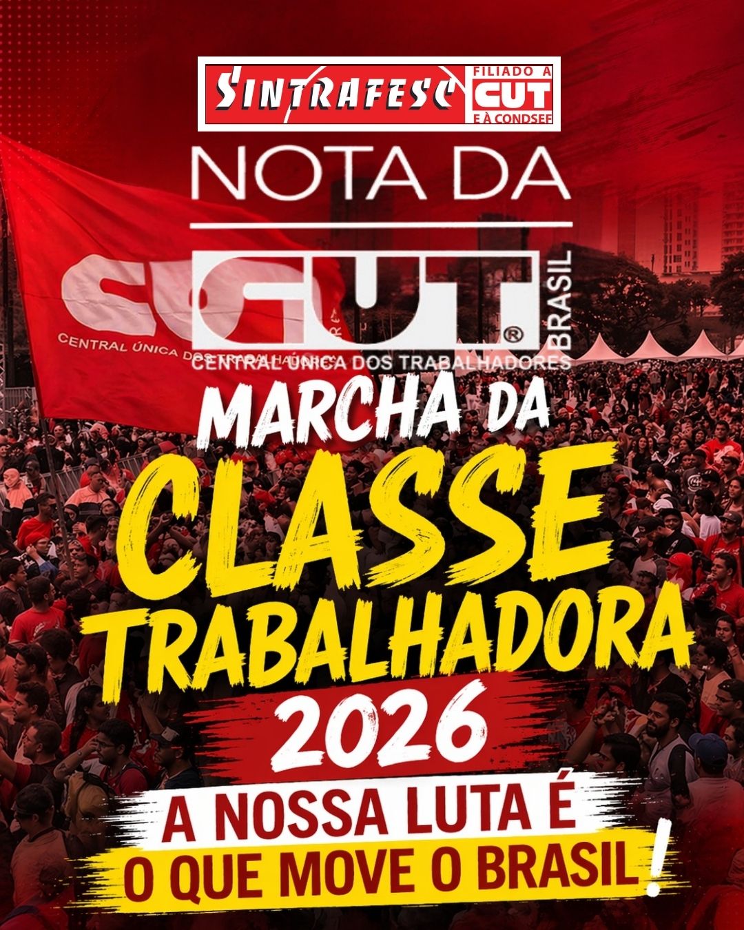 Marcha da Classe Trabalhadora 2026: a nossa luta é o que move o Brasil