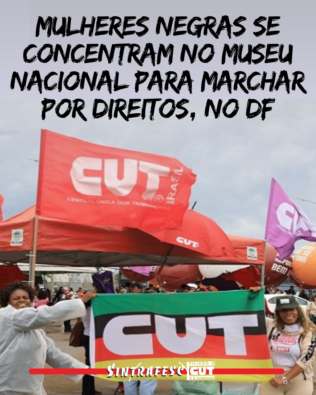 Mulheres negras se concentram no Museu Nacional para marchar por direitos, no DF