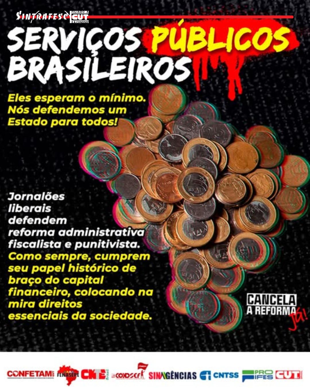Condsef rebate editoriais da grande mídia e alerta para riscos da reforma administrativa