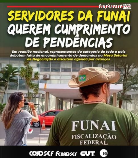 Servidores da Funai querem cumprimento de pendências