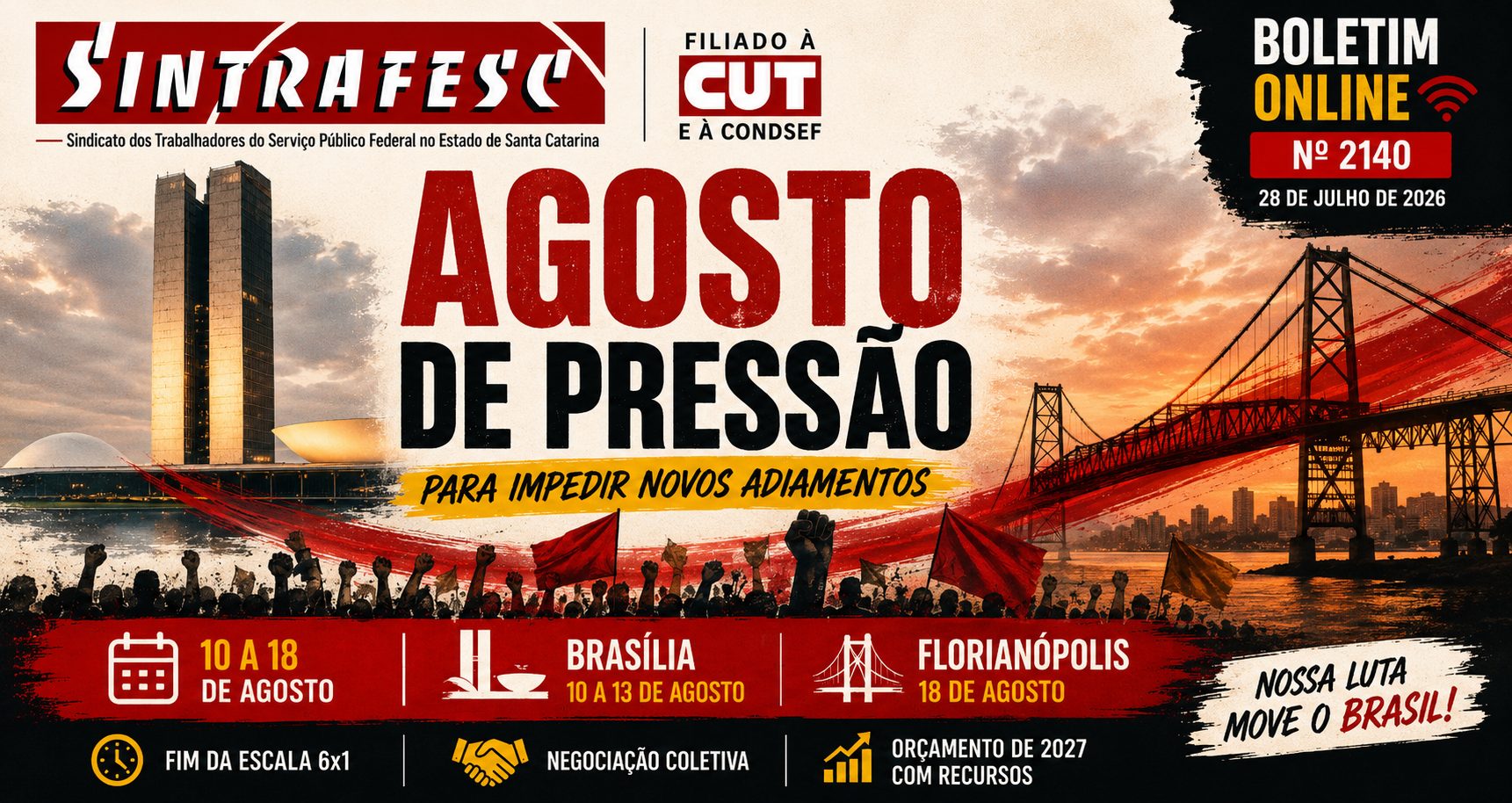 Agosto de pressão para impedir novos adiamentos