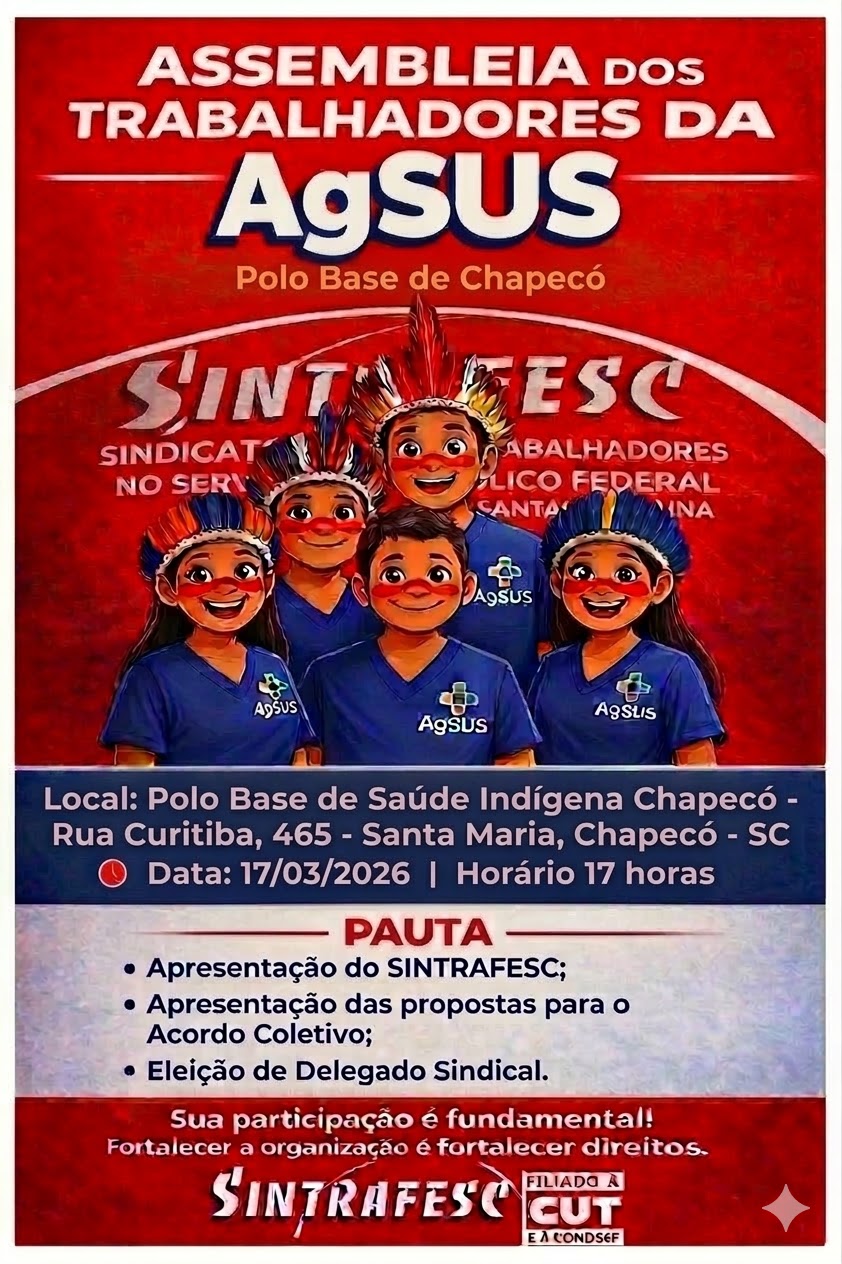 Assembleia dos trabalhadores da AgSUS lotados no Polo Base de Chapecó
